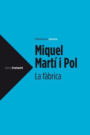 LA FÀBRICA | 9788499306964 | MARTÍ I POL, MIQUEL | Llibreria Online de Banyoles | Comprar llibres en català i castellà online