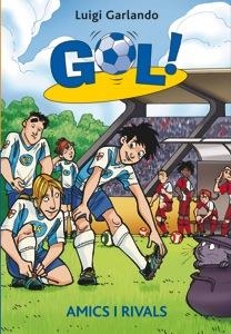 AMICS I RIVALS | 9788424645922 | GARLANDO LUIGI | Llibreria L'Altell - Llibreria Online de Banyoles | Comprar llibres en català i castellà online - Llibreria de Girona