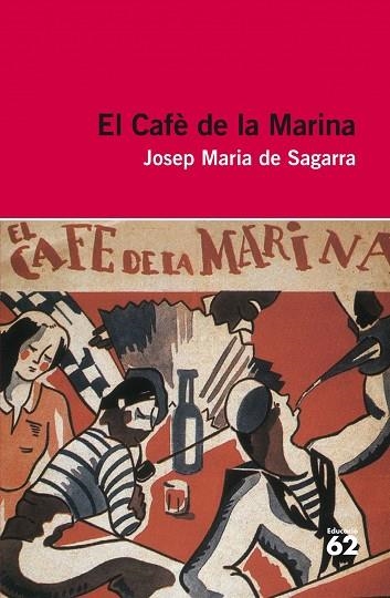 CAFE DE LA MARINA, EL | 9788415192923 | DE SAGARRA, HJOSEP MARIA | Llibreria L'Altell - Llibreria Online de Banyoles | Comprar llibres en català i castellà online - Llibreria de Girona