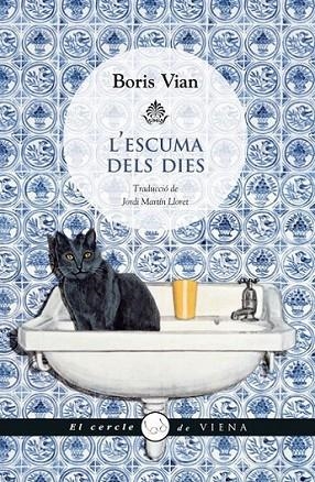 ESCUMA DELS DIES, L' | 9788483307380 | VIAN, BORIS | Llibreria L'Altell - Llibreria Online de Banyoles | Comprar llibres en català i castellà online - Llibreria de Girona
