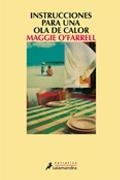 INSTRUCCIONES PARA UNA OLA DE CALOR | 9788498385366 | O'FARRELL MAGGIE | Llibreria Online de Banyoles | Comprar llibres en català i castellà online