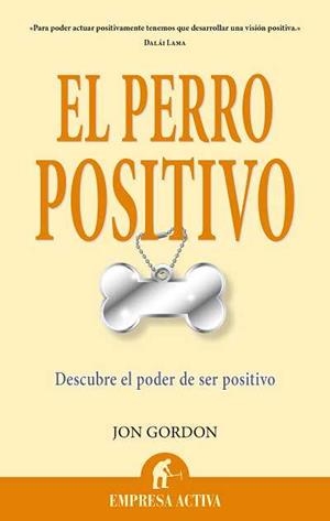 PERRO POSITIVO, EL | 9788496627642 | GORDON, JON | Llibreria Online de Banyoles | Comprar llibres en català i castellà online