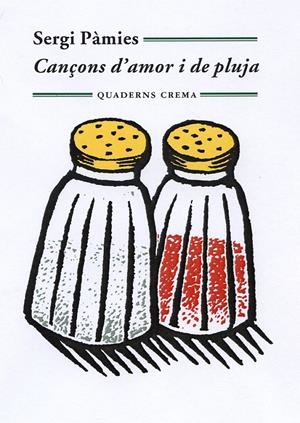 CANÇONS D'AMOR I DE PLUJA | 9788477275473 | PÀMIES, SERGI | Llibreria L'Altell - Llibreria Online de Banyoles | Comprar llibres en català i castellà online - Llibreria de Girona