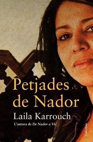 PETJADES DE NADOR | 9788466416566 | KARROUCH, LAILA | Llibreria L'Altell - Llibreria Online de Banyoles | Comprar llibres en català i castellà online - Llibreria de Girona