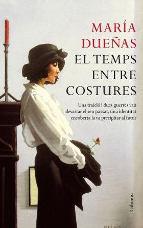TEMPS ENTRE COSTURES,EL | 9788466413091 | DUEÑAS, MARÍA | Llibreria Online de Banyoles | Comprar llibres en català i castellà online