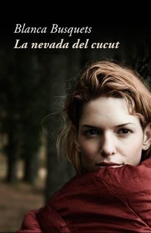 NEVADA DEL CUCUT, LA | 9788401387630 | BUSQUETS, BLANCA | Llibreria Online de Banyoles | Comprar llibres en català i castellà online