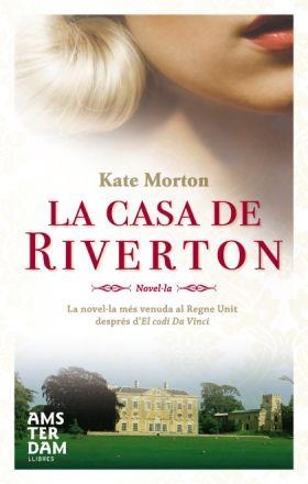 CASA DE RIVERTON, LA | 9788493660352 | MORTON, KATE | Llibreria L'Altell - Llibreria Online de Banyoles | Comprar llibres en català i castellà online - Llibreria de Girona