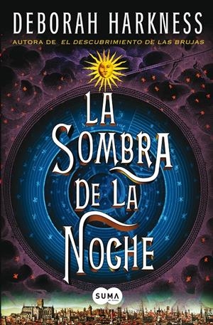 LA SOMBRA DE LA NOCHE | 9788483654811 | HARKNESS, DEBORAH | Llibreria L'Altell - Llibreria Online de Banyoles | Comprar llibres en català i castellà online - Llibreria de Girona