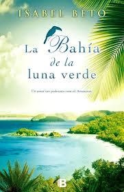 BAHÍA DE LA LUNA VERDE, LA | 9788466652124 | BETO, ISABEL | Llibreria Online de Banyoles | Comprar llibres en català i castellà online