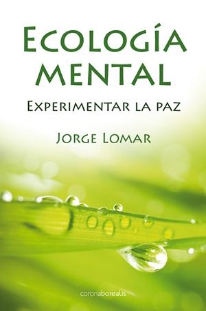 ECOLOGIA MENTAL (CON BARAJA DE CARTAS) | 9788492635542 | LOMAR, JORGE | Llibreria Online de Banyoles | Comprar llibres en català i castellà online