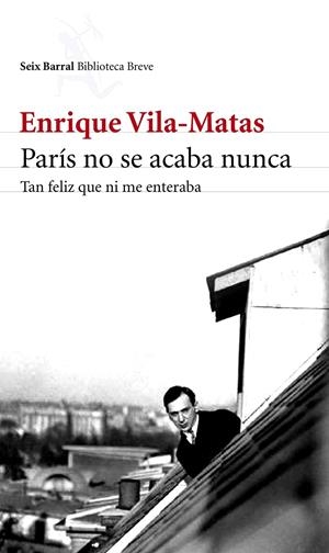 PARÍS NO SE ACABA NUNCA | 9788432215742 | VILA-MATAS, ENRIQUE | Llibreria L'Altell - Llibreria Online de Banyoles | Comprar llibres en català i castellà online - Llibreria de Girona