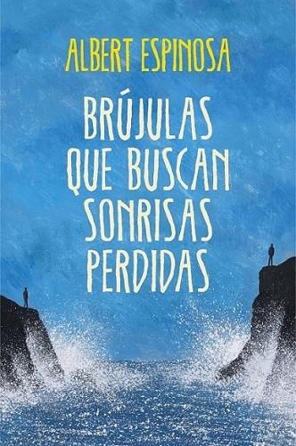 BRÚJULAS QUE BUSCABAN SONRISAS PERDIDAS | 9788425349126 | ESPINOSA, ALBERT | Llibreria Online de Banyoles | Comprar llibres en català i castellà online