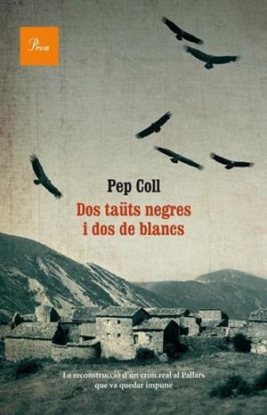 DOS TAÜTS NEGRES I DOS DE BLANCS | 9788475884073 | COLL, PEP | Llibreria Online de Banyoles | Comprar llibres en català i castellà online