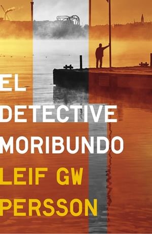 DETECTIVE MORIBUNDO, EL | 9788425349768 | PERSSON, LEIF GW | Llibreria L'Altell - Llibreria Online de Banyoles | Comprar llibres en català i castellà online - Llibreria de Girona