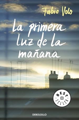 PRIMERA LUZ DE LA MAÑANA, LA | 9788490323922 | VOLO, FABIO | Llibreria L'Altell - Llibreria Online de Banyoles | Comprar llibres en català i castellà online - Llibreria de Girona