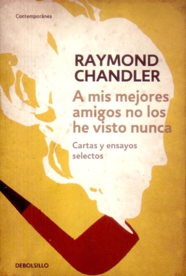 A MIS MEJORES AMIGOS NO LOS HE VISTO NUN | 9788490325759 | CHANDLER, RAYMOND | Llibreria L'Altell - Llibreria Online de Banyoles | Comprar llibres en català i castellà online - Llibreria de Girona