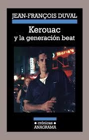 KEROUAC Y LA GENERACIÓN BEAT | 9788433926005 | DUVAL, JEAN-FRANÇOIS | Llibreria Online de Banyoles | Comprar llibres en català i castellà online