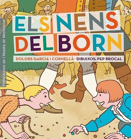 NENS DEL BORN ELS | 9788498836264 | GARCIA I CORNELLÀ DOLORS | Llibreria L'Altell - Llibreria Online de Banyoles | Comprar llibres en català i castellà online - Llibreria de Girona