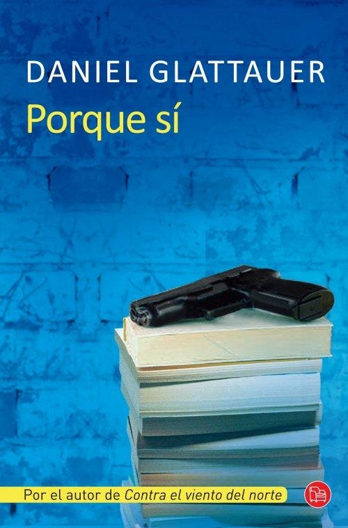 PORQUE SI  | 9788466327237 | GLATTAUER, DANIEL | Llibreria L'Altell - Llibreria Online de Banyoles | Comprar llibres en català i castellà online - Llibreria de Girona