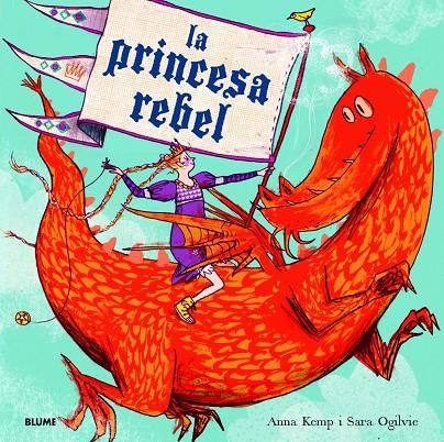 PRINCESA REBEL, LA | 9788498017052 | KEMP, ANNA / OGILVIE, SARA | Llibreria Online de Banyoles | Comprar llibres en català i castellà online
