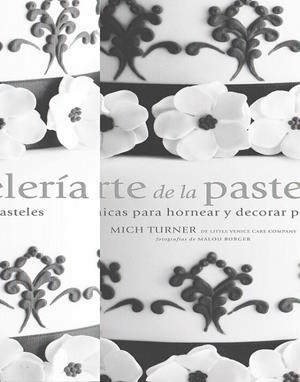ARTE DE LA PASTELERÍA, EL | 9788415317371 | TURNER, MICH | Llibreria L'Altell - Llibreria Online de Banyoles | Comprar llibres en català i castellà online - Llibreria de Girona
