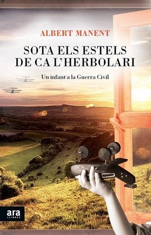 SOTA ELS ESTELS DE CA L'HERBOLARI | 9788415642541 | MANENT I SEGIMON ALBERT | Llibreria L'Altell - Llibreria Online de Banyoles | Comprar llibres en català i castellà online - Llibreria de Girona