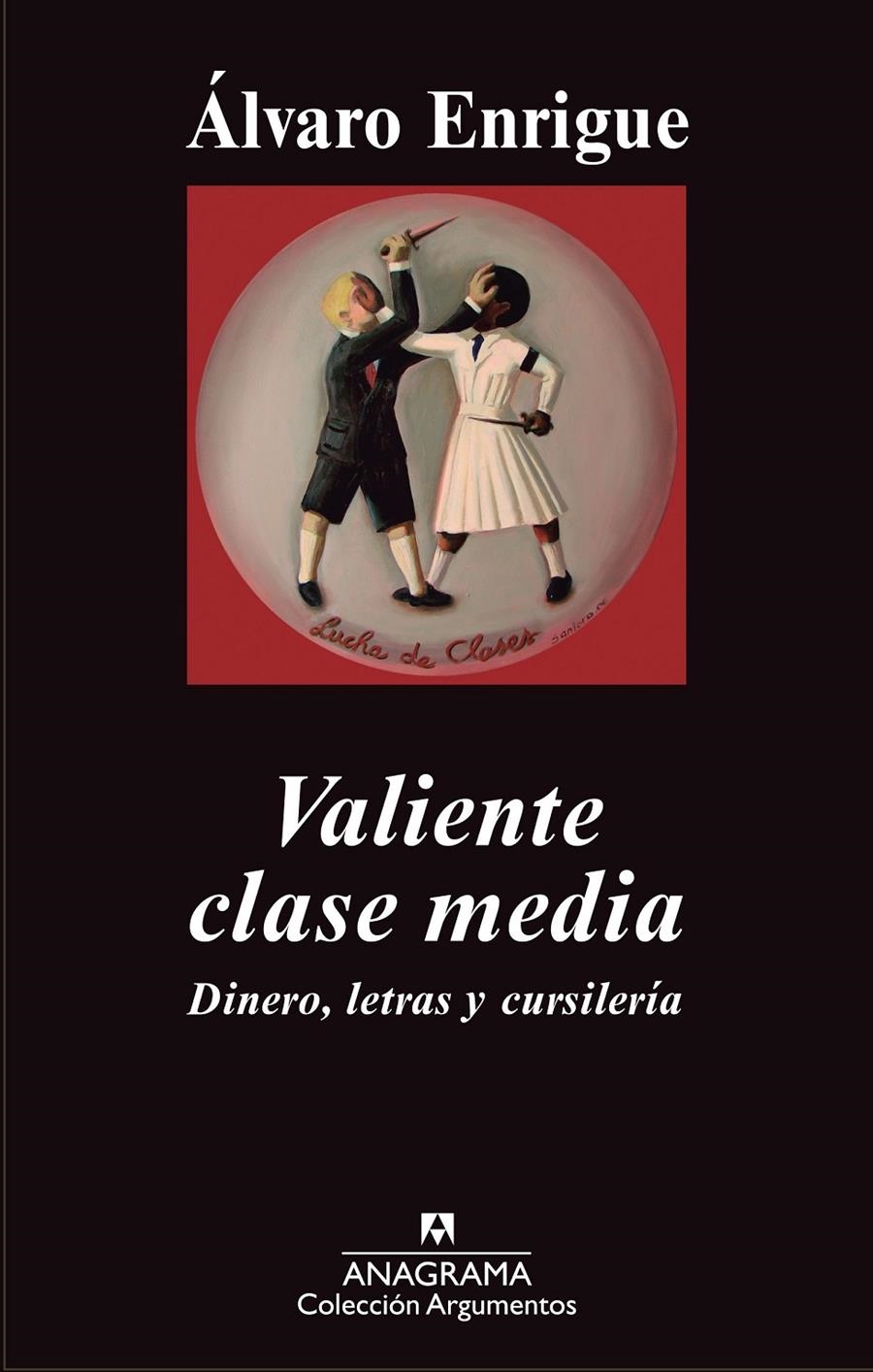 VALIENTE CLASE MEDIA | 9788433963574 | ENRIGUE , ALVARO | Llibreria Online de Banyoles | Comprar llibres en català i castellà online