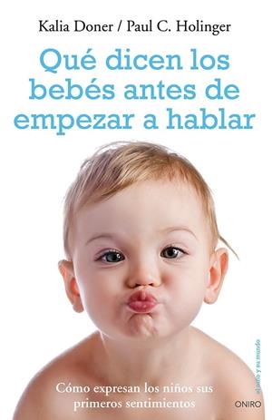 QUÉ DICEN LOS BEBÉS ANTES DE EMPEZAR A HABLAR | 9788497546959 | HOLINGER, PAUL C. / DONER, KALIA  | Llibreria Online de Banyoles | Comprar llibres en català i castellà online