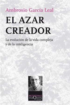 EL AZAR CREADOR | 9788483834954 | AMBROSIO GARCÍA LEAL | Llibreria L'Altell - Llibreria Online de Banyoles | Comprar llibres en català i castellà online - Llibreria de Girona