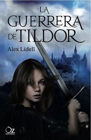 GUERRERA DE TILDOR, LA  | 9788494112355 | LIDELL, ALEX | Llibreria L'Altell - Llibreria Online de Banyoles | Comprar llibres en català i castellà online - Llibreria de Girona