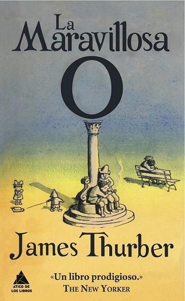 MARAVILLOSA O, LA | 9788493829568 | THURBER, JAMES | Llibreria L'Altell - Llibreria Online de Banyoles | Comprar llibres en català i castellà online - Llibreria de Girona