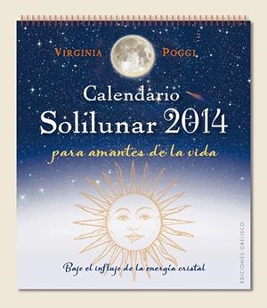 CALENDARIO 2014 SOLILUNAR | 9788497779692 | POGGI TORRES, VIRGINIA CELIA | Llibreria L'Altell - Llibreria Online de Banyoles | Comprar llibres en català i castellà online - Llibreria de Girona