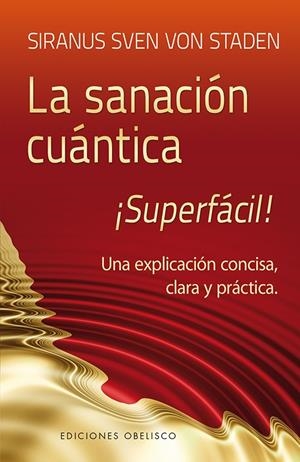 SANACIÓN CUÁNTICA, LA | 9788497779852 | VON STADEN, SIRANUS SVEN | Llibreria L'Altell - Llibreria Online de Banyoles | Comprar llibres en català i castellà online - Llibreria de Girona