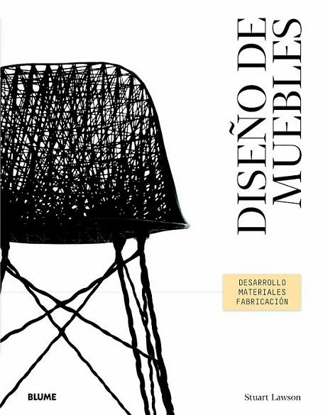 DISEÑO DE MUEBLES | 9788498016932 | LAWSON, STUART | Llibreria L'Altell - Llibreria Online de Banyoles | Comprar llibres en català i castellà online - Llibreria de Girona