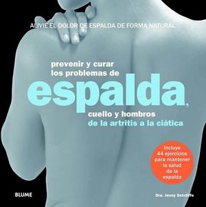 PREVENIR Y CURAR LOS PROBLEMAS DE ESPALDA | 9788415317289 | SUTCLIFFE, JENNY | Llibreria L'Altell - Llibreria Online de Banyoles | Comprar llibres en català i castellà online - Llibreria de Girona
