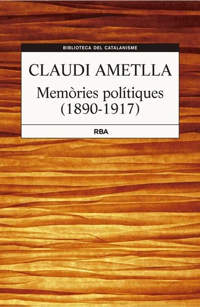 MEMÒRIES POLITÍQUES | 9788482643427 | AMETLLA COLL, CLAUDI | Llibreria L'Altell - Llibreria Online de Banyoles | Comprar llibres en català i castellà online - Llibreria de Girona
