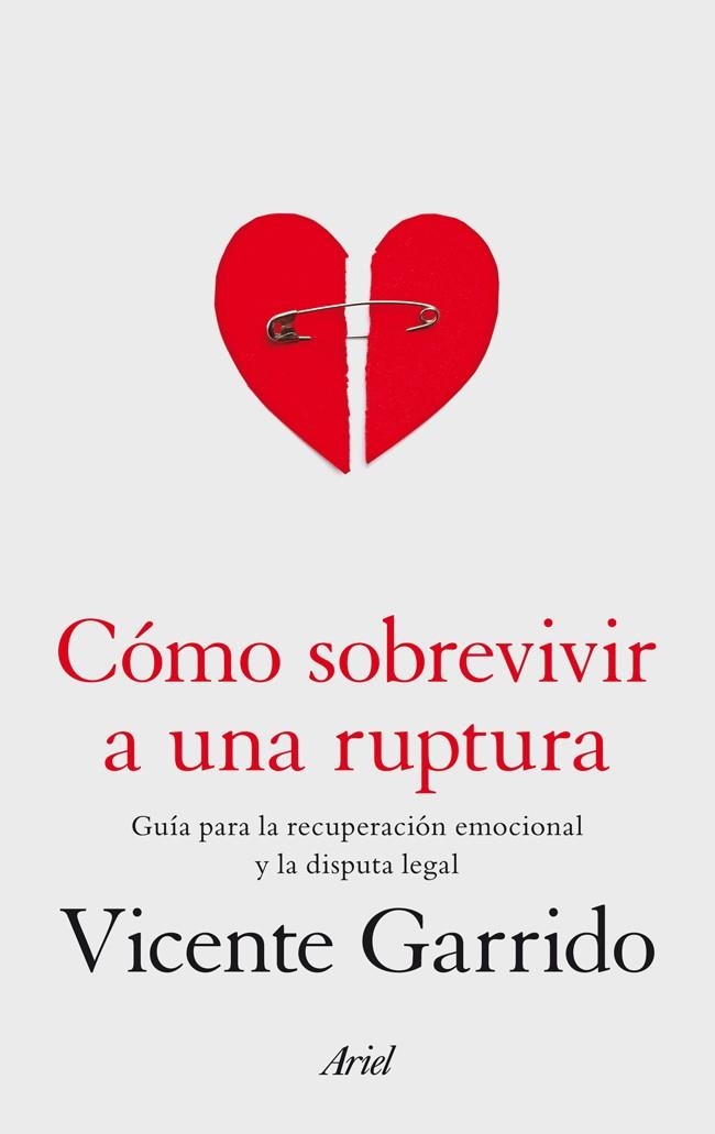 CÓMO SOBREVIVIR A UNA RUPTURA | 9788434409682 | GARRIDO GENOVÉS, VICENTE  | Llibreria Online de Banyoles | Comprar llibres en català i castellà online