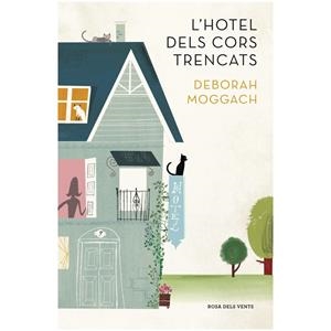 HOTEL DELS CORS TRENCATS, L' | 9788401388965 | MOGGACH,DEBORAH | Llibreria Online de Banyoles | Comprar llibres en català i castellà online
