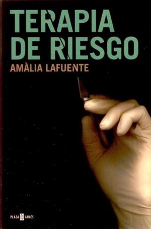 TERAPIA DE RIESGO | 9788401354779 | LAFUENTE,AMALIA | Llibreria Online de Banyoles | Comprar llibres en català i castellà online