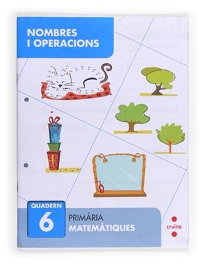 NOMBRES I OPERACIONS 6 | 9788466132671 | SÁNCHEZ, CARMEN | Llibreria L'Altell - Llibreria Online de Banyoles | Comprar llibres en català i castellà online - Llibreria de Girona