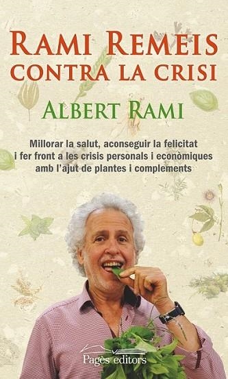 RAMI REMEIS CONTRA LA CRISI | 9788499754017 | RAMI ROMEU, ALBERT | Llibreria L'Altell - Llibreria Online de Banyoles | Comprar llibres en català i castellà online - Llibreria de Girona