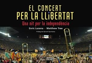 CONCERT PER LA LLIBERTAT, EL | 9788499754048 | LUCENA IBARZÁBAL, ENRIC/TREE, MATTHEW | Llibreria Online de Banyoles | Comprar llibres en català i castellà online