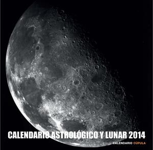 CALENDARIO ASTROLÓGICO Y LUNAR 2014 | 9788448011666 | AA. VV. | Llibreria L'Altell - Llibreria Online de Banyoles | Comprar llibres en català i castellà online - Llibreria de Girona