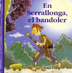 EN SERRALLONGA, EL BANDOLER | 9788430563098 | * | Llibreria L'Altell - Llibreria Online de Banyoles | Comprar llibres en català i castellà online - Llibreria de Girona