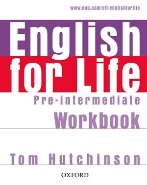 ENGLISH FOR LIFE PRE INTERMEDIATE WORKBOOK | 9780194307550 | VARIOS AUTORES | Llibreria L'Altell - Llibreria Online de Banyoles | Comprar llibres en català i castellà online - Llibreria de Girona