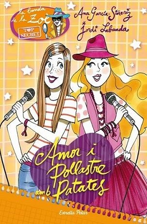 TOP SECRET 2. AMOR I POLLASTRE AMB PATATES | 9788415853244 | ANA GARCÍA-SIÑERIZ | Llibreria Online de Banyoles | Comprar llibres en català i castellà online