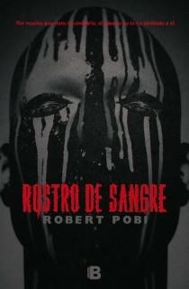 ROSTRO DE SANGRE | 9788466653725 | POBI, ROBERT | Llibreria Online de Banyoles | Comprar llibres en català i castellà online