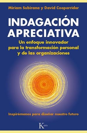 INDAGACIÓN APRECIATIVA | 9788499883045 | SUBIRANA VILANOVA, MIRIAM/COOPERRIDER, DAVID | Llibreria Online de Banyoles | Comprar llibres en català i castellà online