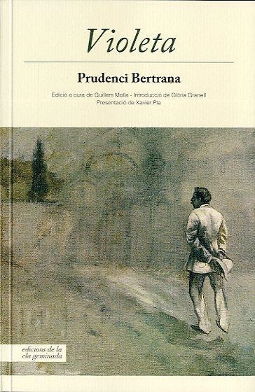 VIOLETA | 9788494046742 | BERTRANA, PRUDENCI | Llibreria L'Altell - Llibreria Online de Banyoles | Comprar llibres en català i castellà online - Llibreria de Girona