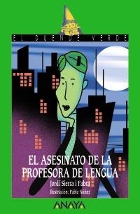 ASESINATO DE LA PROFESORA DE LENGUA, EL | 9788466762526 | SIERRA I FABRA, JORDI | Llibreria L'Altell - Llibreria Online de Banyoles | Comprar llibres en català i castellà online - Llibreria de Girona